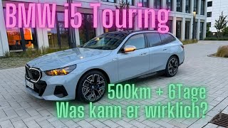 BMW i5 eDrive40 Touring 500km  6Tage  Was kann er wirklich [upl. by Oman413]