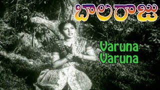 Balaraju Telugu Movie Songs  Varuna Varuna Song  Akkineni Nageshwara Rao  Anjali Devi [upl. by Anabel]