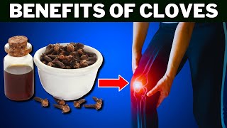 Benefits of Cloves Incredible Ways Cloves Boost Wellbeing [upl. by Ettenor]