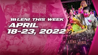 Leni This Week April 18 to 23 2022 [upl. by Ilbert]