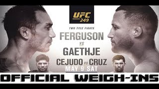 UFC 249 Official WeighIns Tony Ferguson vs Justin Gaethje [upl. by Somisareg]