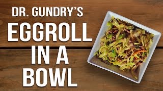 Dr Gundrys LectinFree Eggroll in a Bowl [upl. by Radek]