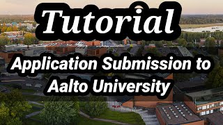 Tutorial হাতেকলমে দেখে নিন কিভাবে Aalto University তে অ্যাপ্লিকেশান করবেন [upl. by Himelman945]