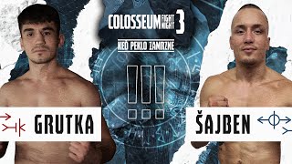 Colosseum Fight Night 3  Grutka vs Šajben [upl. by Annaerdna]