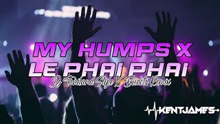 NEW THAILAND STYLE REMIX  MY HUMPS X LE PHAI PHAI  DJ KENT JAMES REMIX [upl. by Schluter]