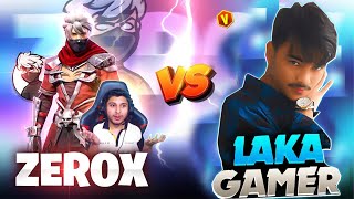 LAKA GAMER VS ZEROX  1 VS 1😱 [upl. by Ingalls760]