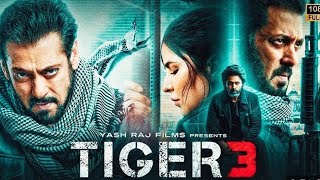 Tiger 3 Full Movie  Salman Khan Katrina Kaif Emraan Hashmi  facts and story [upl. by Nolitta]