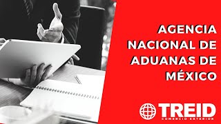 Agencia Nacional de Aduanas de MéxicoANAM [upl. by Essie527]