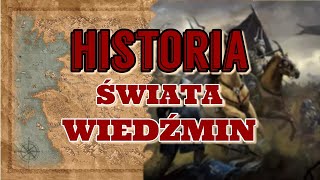 HISTORIA ŚWIATA WIEDŹMIN [upl. by Rene]