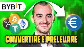 Come Convertire Crypto in Euro e Prelevare Da Bybit [upl. by Eryn13]