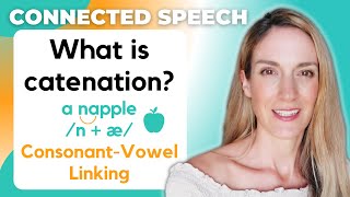 Consonant  Vowel Linking in English  What is catenation  Connected Speech [upl. by Zacherie]