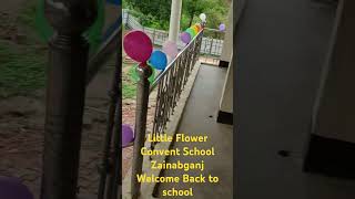 Welcome Back to schoolLittle Flower Convent SchoolZainabganj [upl. by Maura]