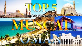 Top 5 Places to Visit in Muscat  Oman  Perfect Trip in OMAN 🇴🇲 Underrated Country in Middle East [upl. by Naitsirhc]