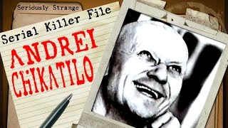 Andrei Chikatilo  Butcher of Rostov  SERIAL KILLER FILES 29 [upl. by Andreana712]