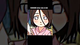 Hanabi Hyuga From cute🥺🥰 Kid to adult😍🥀✨naruto narutoshippuden hanabi hyuga kawaii cutemoment [upl. by Nolla]