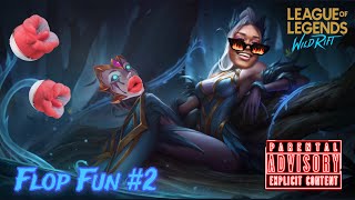 ✨SlayZyra ✨🌹is your Rose Toy Dealer 💋🔥❤️‍🔥 Wild Rift  Flop Fun 2 [upl. by Airdnahc]