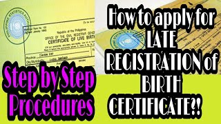 51 How to apply for LATE REGISTRATION of BIRTH CERTIFICATEWhat are the requirements needed [upl. by Emily344]