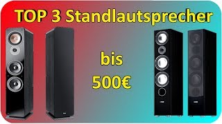 TOP 3 Standlautsprecher bis 500€ TEST amp Vergleich  Standlautsprecher TestberichtKaufempfehlung [upl. by Lenej]