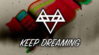 NEFFEX  Keep Dreaming Clean [upl. by Luwana]