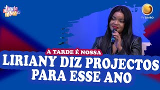 Liriany diz projectos para esse anol  A Tarde é Nossa  TV ZIMBO [upl. by Alisa384]