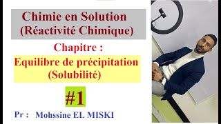 Chimie en solution  Équilibre de Précipitation Solubilité Cour [upl. by Arihs]