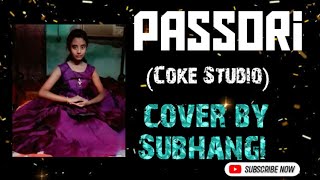 PASSORI  Cover by Subhangi Coke studio Karaoke Cover [upl. by Annaeel715]