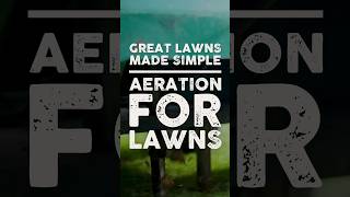 Aeration for Lawns [upl. by Eniliuqcaj232]