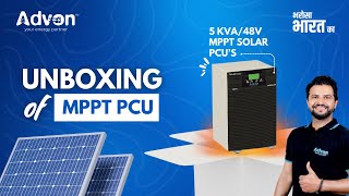 Unboxing of 5 KVA48V MPPT Solar PCUs  Advon Solar [upl. by Niuqram338]