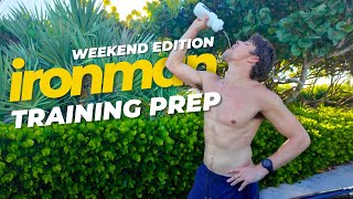 Ironman Training Prep Weekend Edition [upl. by Aneerahs783]