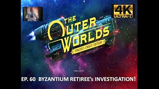 THE OUTER WORLDS  Spacers Choice Edition  Byzantium Retirees Investigation l 4K 60fps [upl. by Hairam229]