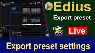 Export preset settings in edius pro  export preset free download [upl. by Sissel]