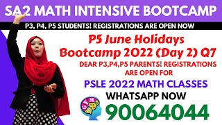 P5 June Holidays Bootcamp 2022 Day 2 Q7  PSLE 2022 Math Coaching Class By Teacher Hidayah [upl. by Hsan629]