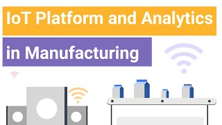 IoT Platform and Analytics in Manufacturing  XenonStack [upl. by Azpurua]