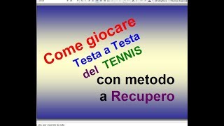 Come giocare il TESTA a TESTA del TENNIS  Metodo a recupero  Sistema scommesse pronostici schedina [upl. by Aicirpac]