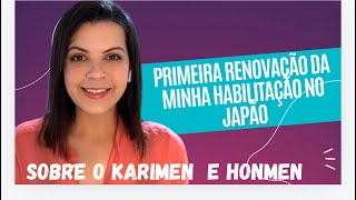 Primeira renovação da habilitação karimen e honmen [upl. by Jackie]