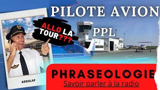 ✈️Licence PPL✈️ La PHRASEOLOGIE savoir parler à la radio📻 [upl. by Neneek]