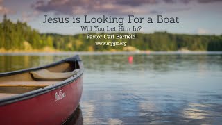 Jesus Is Looking For a Boat Pastor Carl Barfield 2022 GLCTV PS [upl. by Hashimoto]