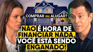 VIVER de ALUGUEL ou FINANCIAR IMÓVEL você pode estar sendo enganado [upl. by Anitsud372]