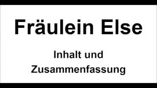 Arthur Schnitzler Fräulein Else  Übersicht Inhalt und Zusammenfassung [upl. by Townshend]