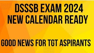 DSSSB NEW CALENDAR SOON 2024PGTTGTNTT EXAM DATES 2024क्या आप तैयार हैंdsssbjobs [upl. by Claresta]