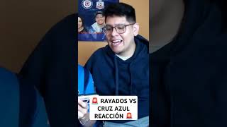 🚨RAYADOS VS CRUZ AZUL REACCIÓN 🚨 futbol cruzazul rayados reaccion apertura2024 ligamx [upl. by Erdnaxela772]