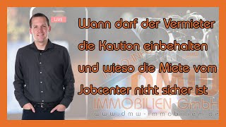 Wann darf der Vermieter die Kaution einbehalten und ist Miete vom Jobcenter sicher  immoinfo 20 [upl. by Arlyne531]