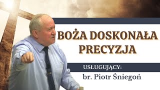 07032024 Czwartek  br Piotr Śniegoń Boża Doskonała Precyzjaquot [upl. by Small927]