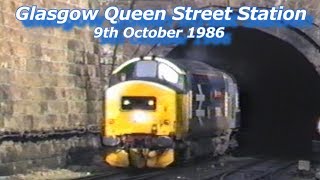 BR in the 1980s Glasgow Queen Street 9th October 1986 Remastered [upl. by Mosera71]