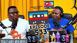 EPISODE 533  Mayibuye Mandela Zizi Kodwa  Joseph Dary Apology Who TF Did I Marry Musa Mseleku [upl. by Arquit]