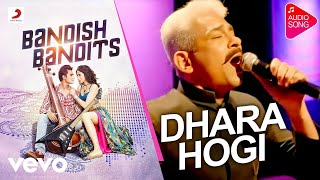 Dhara Hogi  Bandish Bandits ShankarEhsaanLoy Shankar Mahadevan Audio Song [upl. by Ssalguod]