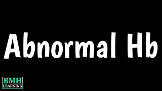 Abnormal Hemoglobin  Hemoglobin Abnormalities  Causes amp Symptoms  Types Of Abnormal Hb [upl. by Rufford]