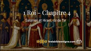 1 Rois  Chapitre 4  Salomon et Hiram roi de Tyr lirelabible livreaudiogratuit bible [upl. by Santiago]