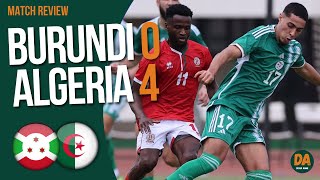 🇧🇮 BURUNDI 04 ALGERIA 🇩🇿  Bounedjah Belaili and Mahrez reunite up top [upl. by Ezana]