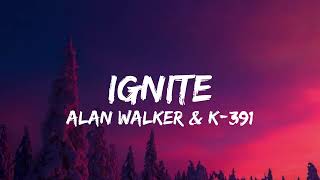 Alan Walker amp K391  Ignite Lyrics ft Julie Bergan amp Seungri [upl. by Jarrett]